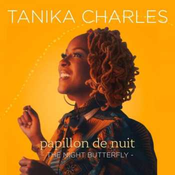 CD Tanika Charles: Papillon de Nuit: The Night Butterfly