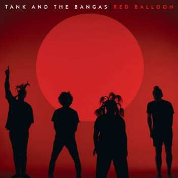 LP Tank and the Bangas: Red Balloon