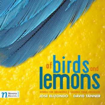 CD Tanner / Vronsky / Moravian Philharmonic Orchestra: Of Birds & Lemons