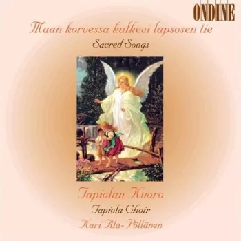 Maan Korvessa Kulkevi Lapsosen Tie (Sacred Songs)