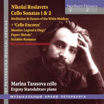 Album Tarasova,marina / Starodubtsev,evgeny: Roslavets, Mosolov, Popov & Scriabin: Cello Works
