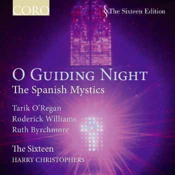 Album The Sixteen: O Guiding Night: The Spanish Mystics