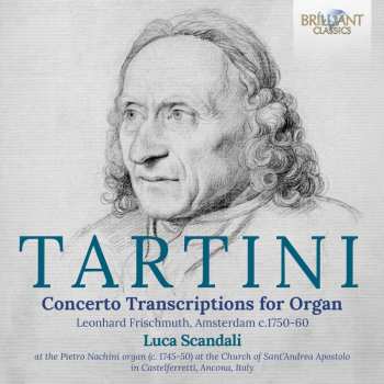 Album Tartini / Scandali: Concerto Transcriptions For Organ