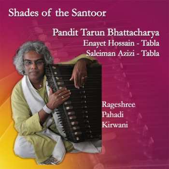 CD Enayet Hossain: Shades Of The Santoor