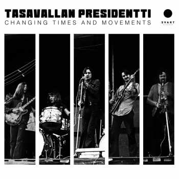 2CD Tasavallan Presidentti: Changing Times And Movements