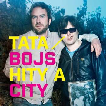 2CD Tata Bojs: Hity A City