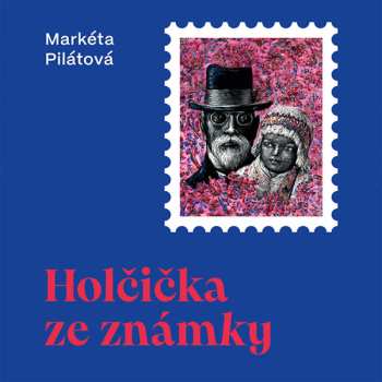 Album Taťjana Medvecká: Pilátová: Holčička Ze Známky