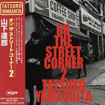 CD Tatsuro Yamashita: On The Street Corner 2 = オン ・ ザ ・ ストリート ・ コーナー 2