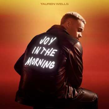 CD Tauren Wells: Joy In The Morning 