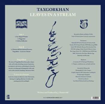 LP Taxgorkhan: Leaves In A Stream LTD