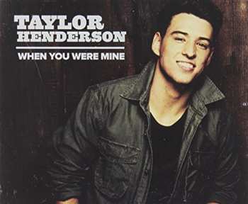 Album Taylor Henderson: When You Were Mine