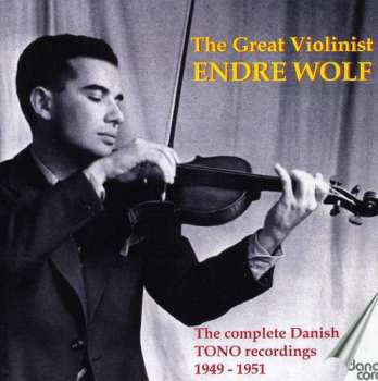 Album Tchaikovsky / Mozart / Beethoven / Wolf: Great Violinist Endre Wolf