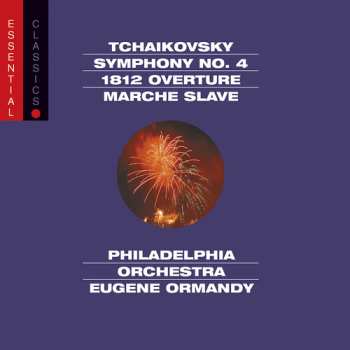 CD Pyotr Ilyich Tchaikovsky: Symphony No. 4 • "1812" Overture • Marche Slave