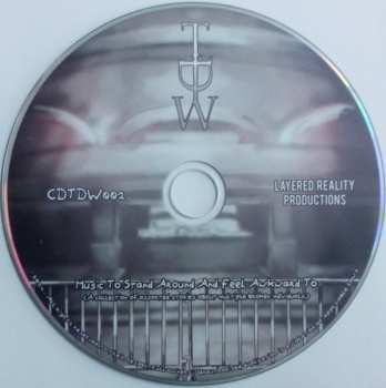 CD TDW: Music To Stand Around And Feel Awkward To