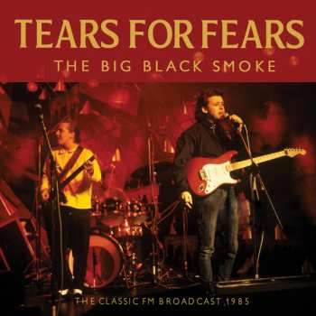 CD Tears For Fears: The Big Black Smoke