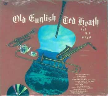 Album Ted Heath And His Music: Old English + Smooth'n Swinging