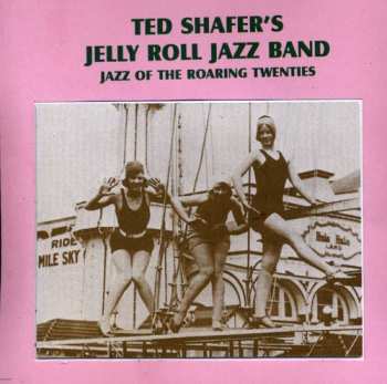 Album Ted Shafer: Jazz Of The Roaring Twenties