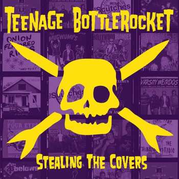 CD Teenage Bottlerocket: Stealing The Covers