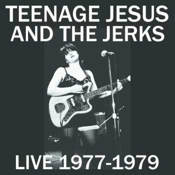 CD Teenage Jesus And The Jerks: Live 1977-1979