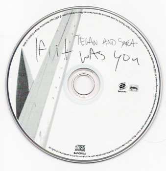 CD Tegan and Sara: If It Was You