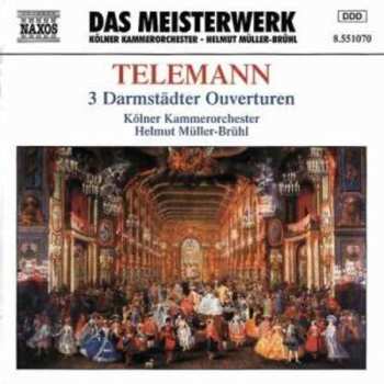 Album Georg Philipp Telemann: 3 Darmstädter Ouverturen