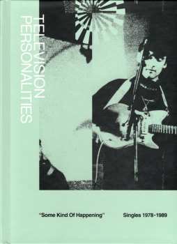 2CD Television Personalities: Some Kind Of Happening (Singles 1978-1989)