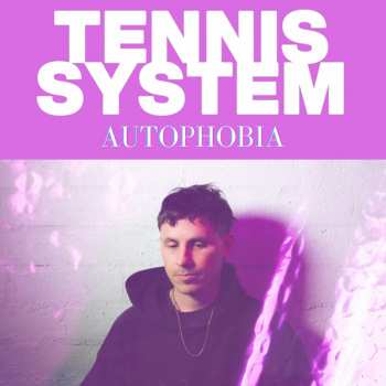 LP Tennis System: Autophobia (Expanded) CLR | NUM