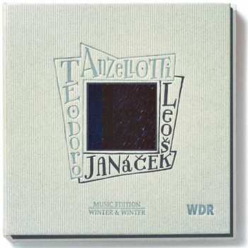 CD Leoš Janáček: Teodoro Anzellotti / Leoš Janáček