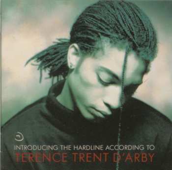 CD Terence Trent D'Arby: Introducing The Hardline According To Terence Trent D'Arby