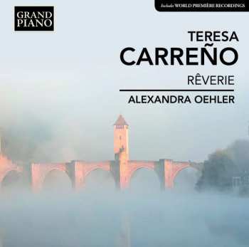 CD Teresa Carreno: Rêverie (Selected Music for Piano)