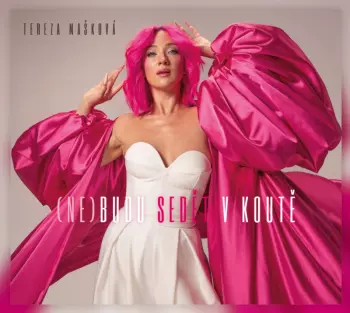 Tereza Mašková: Budu Sedet V Koute