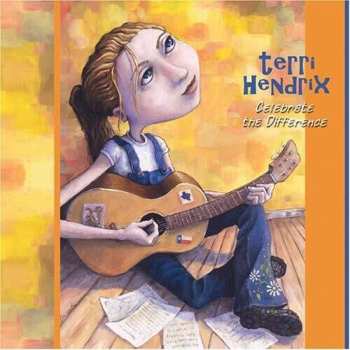 Album Terri Hendrix: Celebrate The Difference