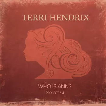 Who Is Ann? Project 5.4