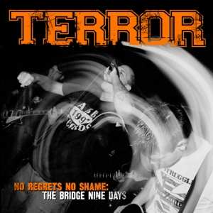 LP Terror: No Regrets No Shame: The Bridge Nine Days