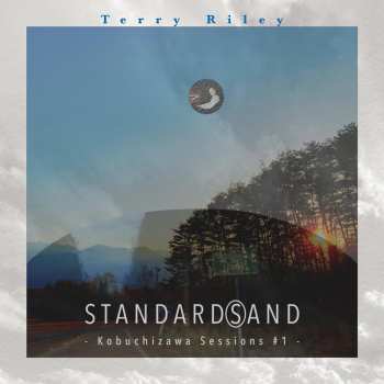 CD Terry Riley: Standard(s)and: Kobuchizawa Sesions #1