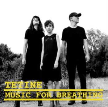 Album Tetine: Music For Breathing