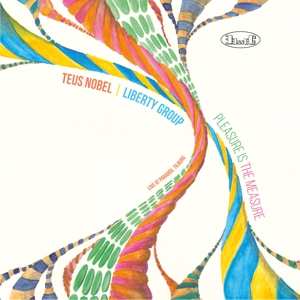CD Teus Nobel & Liberty Group: Pleasure Is The Measure