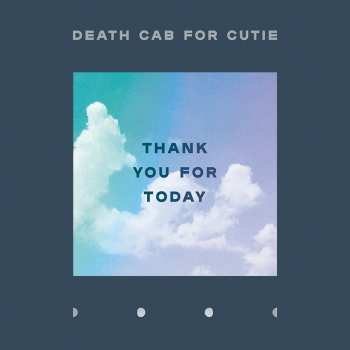 CD Death Cab For Cutie: Thank You For Today