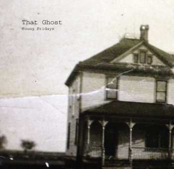 Album That Ghost: Young Fridays