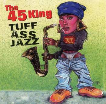 CD The 45 King: Tuff Ass Jazz
