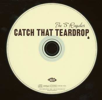 CD The 5 Royales: Catch That Teardrop (The Best Of The Home Of The Blues 1960-1964 Sessions)