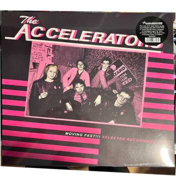 LP The Accelerators: Moving Fast!!! Selected Recordings 77/79 LTD