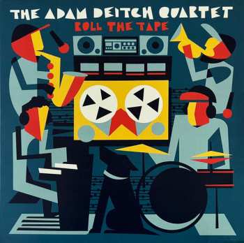 2LP The Adam Deitch Quartet: Roll The Tape