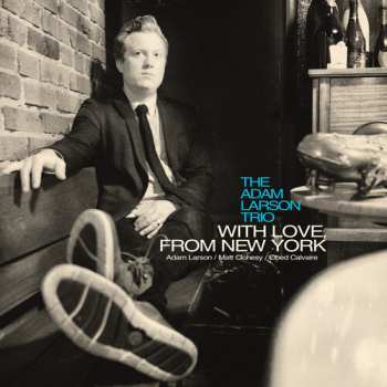 Album The Adam Larson Trio: With Love, From New York