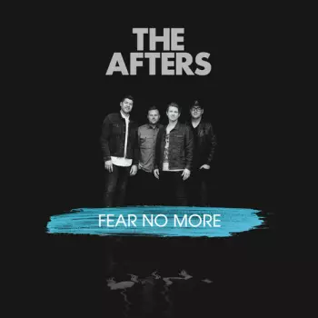 The Afters: Fear No More