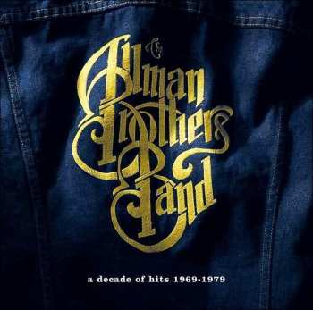 CD The Allman Brothers Band: A Decade Of Hits 1969 - 1979