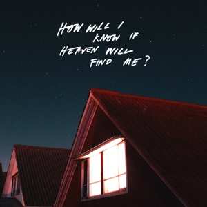 2LP The Amazons: How Will I Know If Heaven Will Find Me? CLR