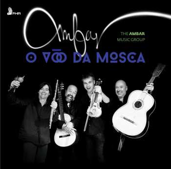 Album Ambar Music Group: O Vôo Da Mosca