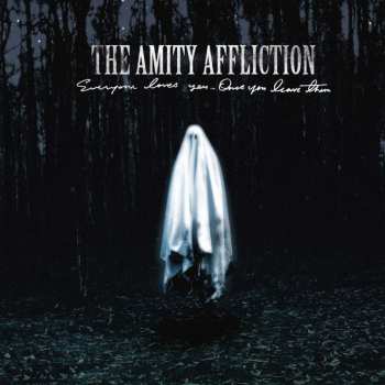 LP The Amity Affliction: Everyone Loves You... Once You Leave Them CLR | LTD