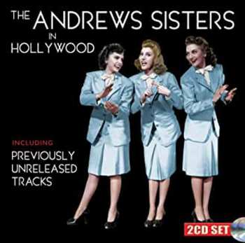 CD The Andrews Sisters: The Andrews Sisters In Hollywood